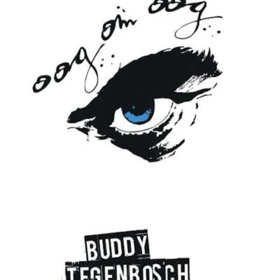 Oog om oog – Buddy Tegenbosch
