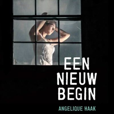 Een nieuw begin – Angelique Haak