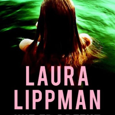 Wie er breekt – Laura Lippman