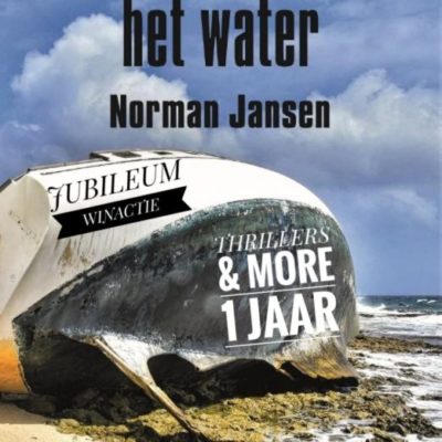 Winactie: een gesigneerd exemplaar van De stilte van het water van Norman Jansen GESLOTEN