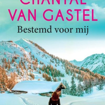 Bestemd voor mij – Chantal van Gastel