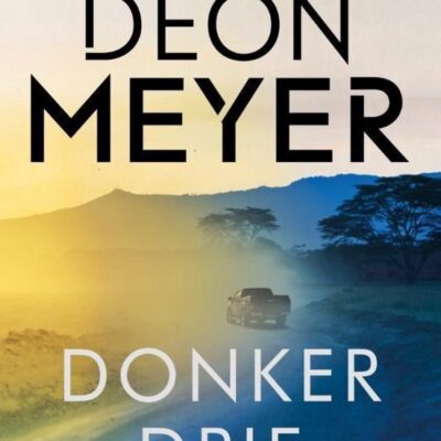 Donkerdrif – Deon Meyer