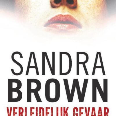Verleidelijk gevaar – Sandra Brown