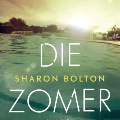 Die zomer – Sharon Bolton