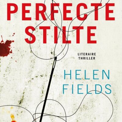 Perfecte stilte – Helen Fields