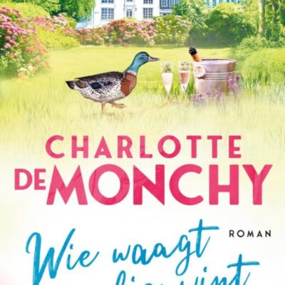Wie waagt die wint – Charlotte de Monchy