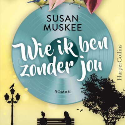 Wie ik ben zonder jou – Susan Muskee