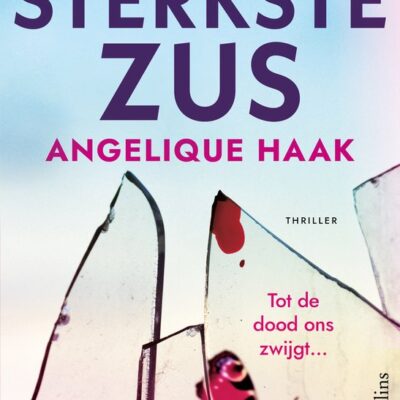 De sterkste zus – Angelique Haak