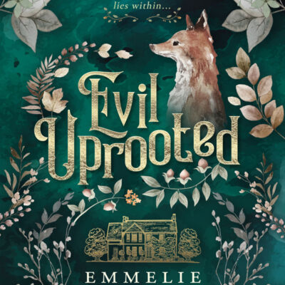 Winactie: Evil Uprooted – Emmelie Arents