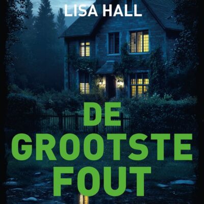 De grootste fout – M.J. Arlidge & Lisa Hall