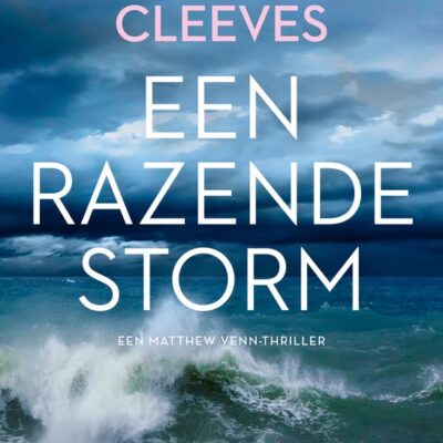 Een razende storm –  Ann Cleeves